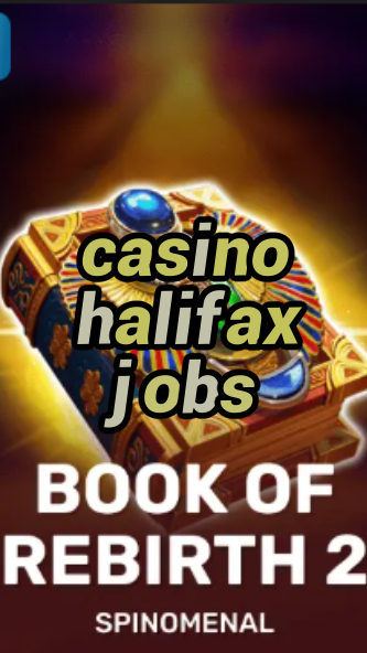 casino halifax jobs-trdjkmsxjksdss.com
